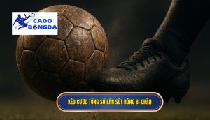 Kèo cược tổng số lần sút bóng bị chặn