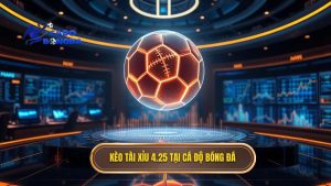 kèo tài xỉu 4.25 là gì